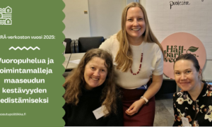 Vuoropuhelua ja toimintamalleja maaseudun kestävyyden edistämiseksi – Poimintoja KERÄ-verkoston toiminnasta 2025