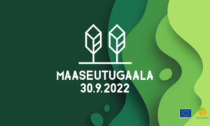 Maaseutugaala kokoaa maaseudun kehittäjät Kurikkaan 30.9.2022 – laita päivämäärä kalenteriin!